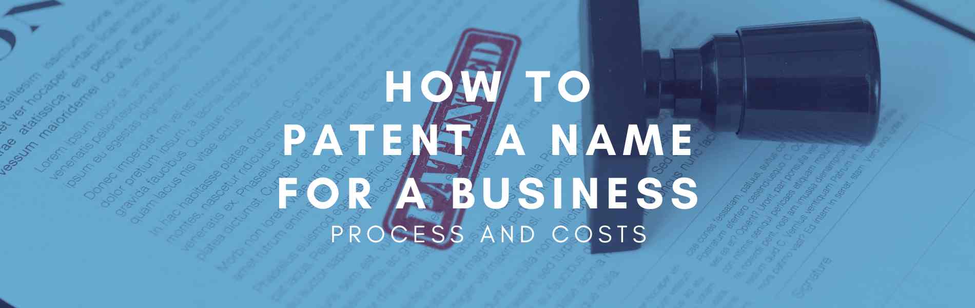 How to Patent a Name for a Business
